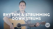 Rhythm and Strumming – Down Strums Downstrums
