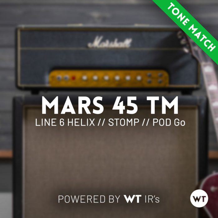 MARS 45 TM Line 6 HX Tone Match Patches Helix HX Stomp POD Go