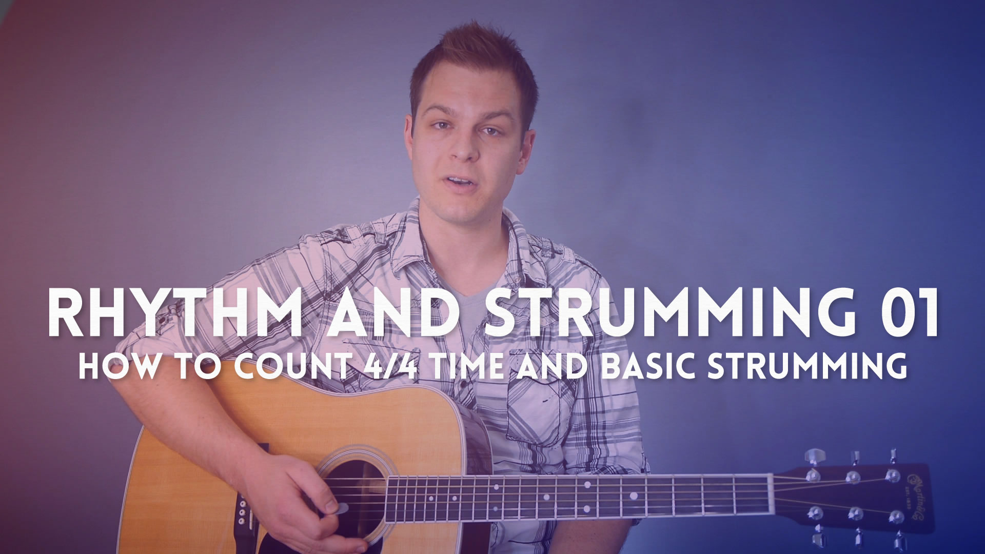 Rhythm 01 How To Count 4 4 Time And Basic Strumming Worship Tutorials