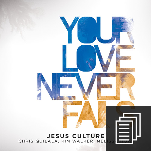 Your Love Never Fails Sheet Music, Jesus Culture