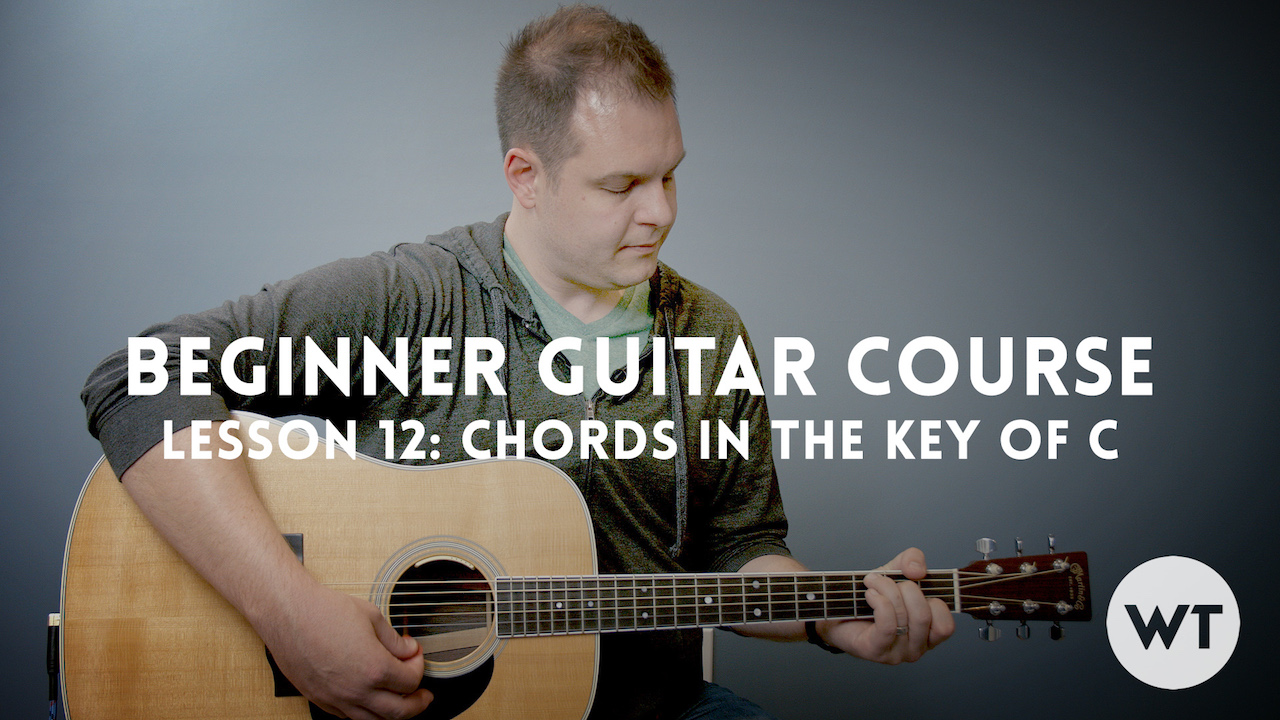 Lesson 12: Chords in the key of C (C, F, G, and Am) - Worship Tutorials