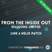 From The Inside Out - Hillsong United - Line 6 Helix Patch