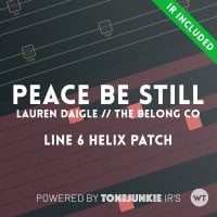 Peace Be Still - Lauren Daigle, The Belonging Co - Line 6 Helix Patch