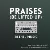 Praises (Be Lifted Up) - Bethel Music - Kemper Performance