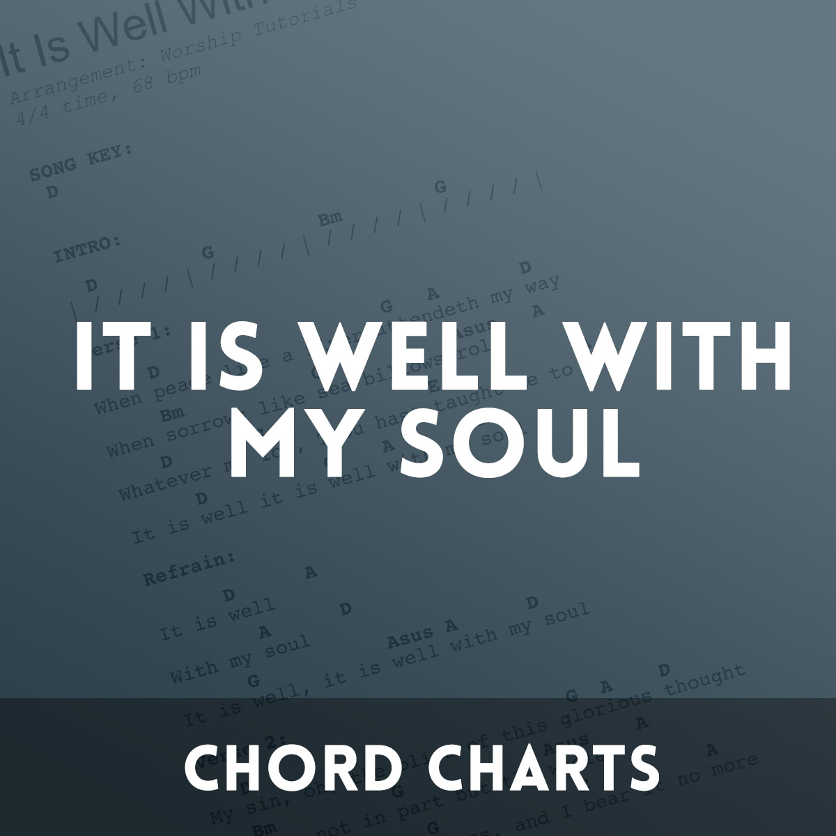 It Is Well With My Soul Chord Charts Worship Tutorials