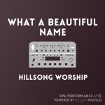 What A Beautiful Name - Hillsong Worship - Kemper Performance