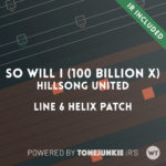 So  Will I (100 Billion X) - Hillsong United - Helix Patch