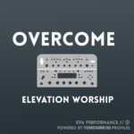 Overcome - Elevation Worship - Kemper Performance