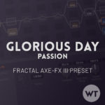 Glorious Day - Passion, Kristian Stanfill - Fractal Axe-FX III Preset