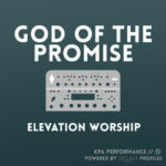 God of the Promise - Elevation Worship - Kemper Performance