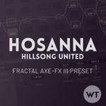 Hosanna - Hillsong United - Fractal Axe-FX III Preset