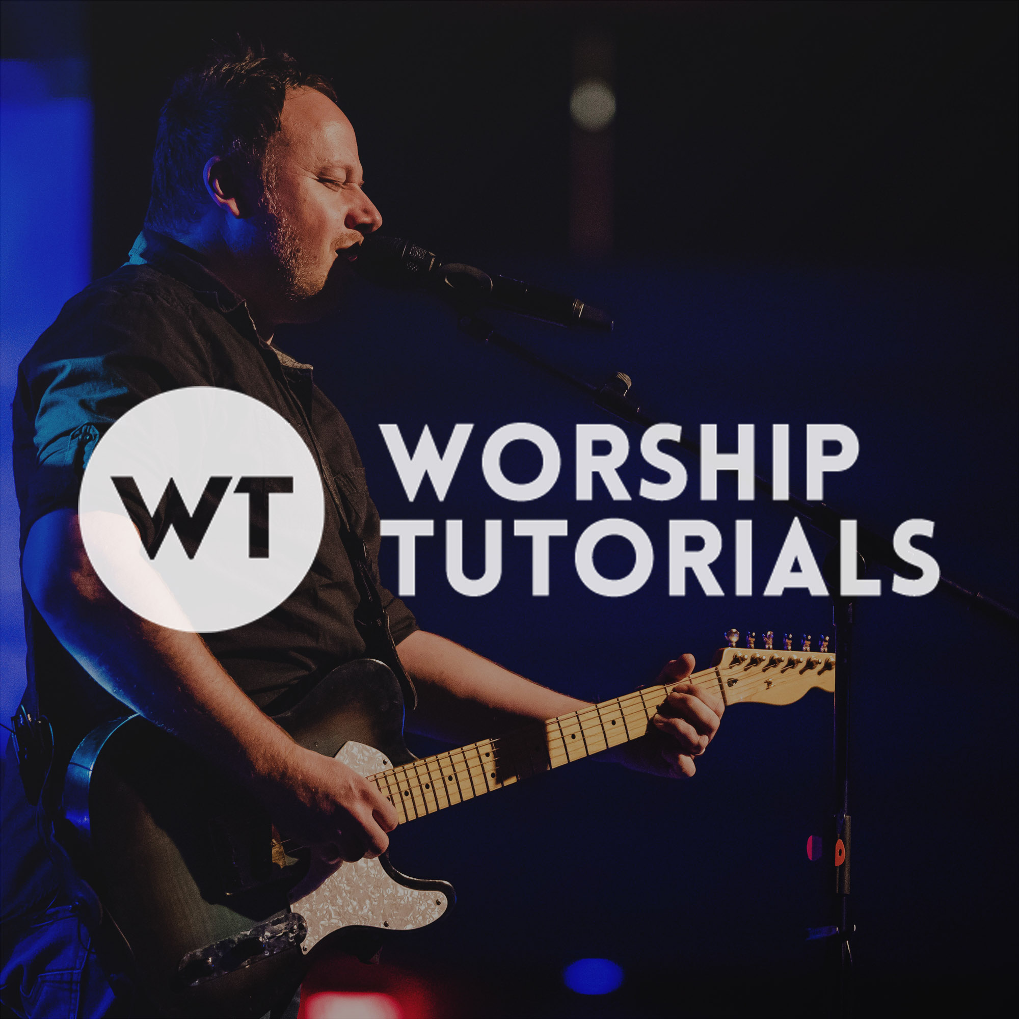 Worship Tutorials