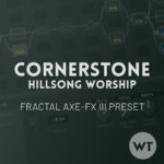 Cornerstone - Fractal Axe-FX III Preset
