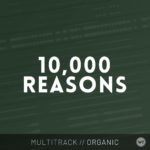 10,000 Reasons (Bless The Lord) - Multitrack