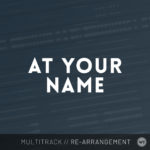 At Your Name - Multitrack