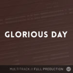 Glorious Day - Multitrack