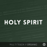 Holy Spirit - Multitrack (Organic)