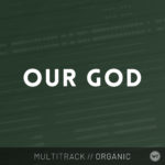 Our God - Multitrack