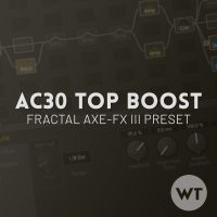AC30 Top Boost Fractal Axe-FX III Preset