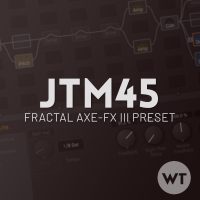 JTM45 Axe-FX III Preset