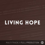 Living Hope - Multitrack