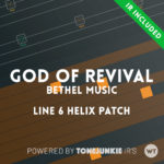 God of Revival - Bethel Music - Line 6 Helix Patch