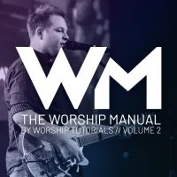The Worship Manual, Volume 2