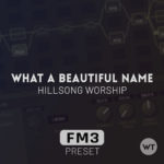 What A Beautiful Name - Fractal FM3 Preset