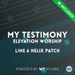 My Testimony - Elevation Worship - Line 6 Helix Patch