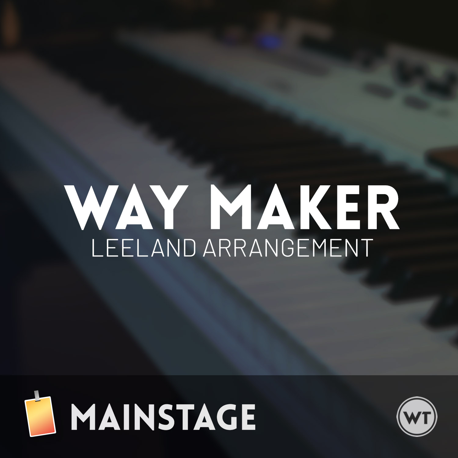 Way Maker - Leeland - MainStage Patch - Worship Tutorials