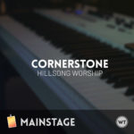 Cornerstone - Hillsong Worship - MainStage Patch