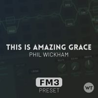 This Is Amazing Grace - Phil Wickham - Fractal FM3 Preset