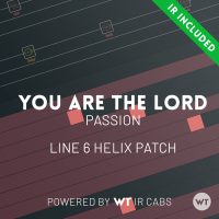 You Are The Lord - Passion - Line 6 Helix Patch