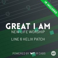Great I Am - New Life Worship - Line 6 Helix Patch