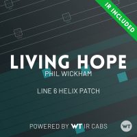 Living Hope - Phil Wickham - Line 6 Helix Patch