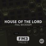 House of the Lord - Phil Wickham - Fractal FM3 Preset