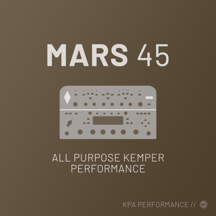 MARS 45 - Kemper Performance - Worship Tutorials