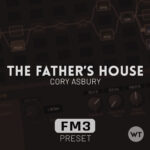 The Father's House - Cory Asbury - Fractal FM3 Preset