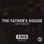 The Father's House - Cory Asbury - Fractal FM9 Preset