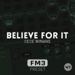 Believe For It - Cece Winans - Fractal FM3 Preset