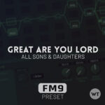 Great Are You Lord - All Sons & Daughters - Fractal FM9 Preset
