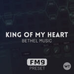 King of My Heart - Bethel Music - Fractal FM9 Preset