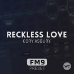 Reckless Love - Cory Asbury - Fractal FM9 Preset
