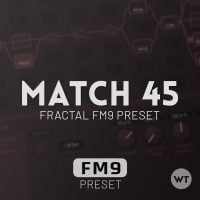 MATCH 45 - Fractal FM9 Preset