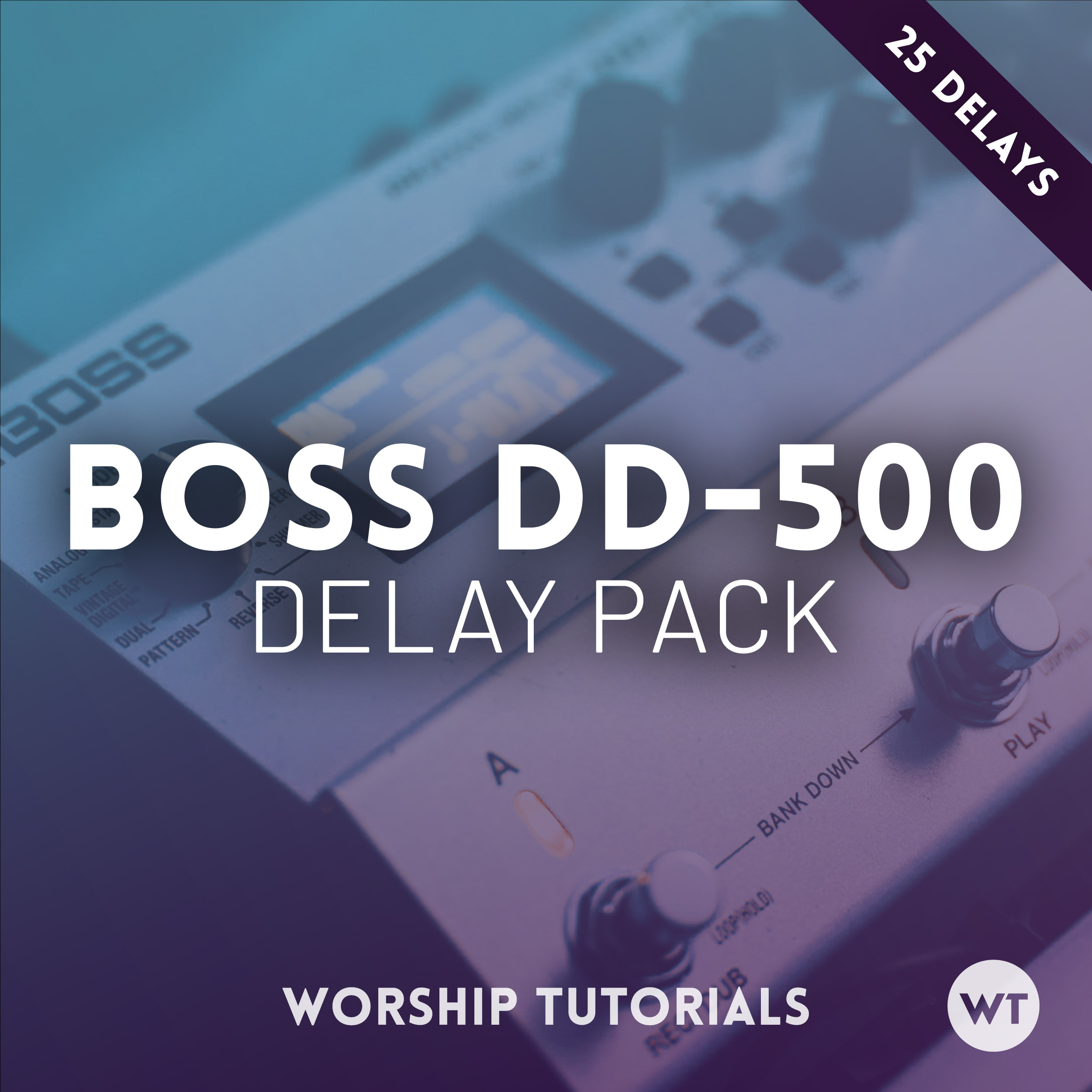 BOSS DD-500 Delay Pack - Worship Tutorials