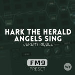 Hark The Herald Angels Sing - Jeremy Riddle - Fractal FM9 Preset