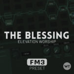 The Blessing - Elevation Worship - Fractal FM3 Preset