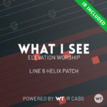 What I See - Elevation Worship - Line 6 Helix Patch