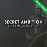 Stu G Secret Ambition - Line 6 Helix Patch
