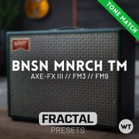 BNSN MNRCH TM - Fractal Tone Match Presets (Axe-FX III, FM3, FM9)